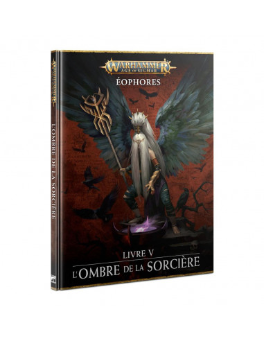 Éophores Livre V: L’Ombre de la Sorcière (FR) - Warhammer Age Of Sigmar