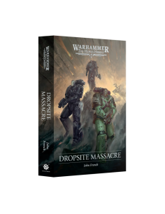 Dropsite Massacre de John French (EN) - The Horus Heresy