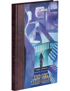 Univers Parallèles - Broken Compass