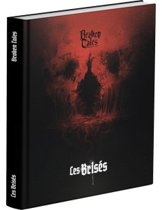 Les Brisés - Broken Tales