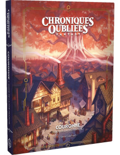 Couronne, guide de la cité franche - Chroniques Oubliées...