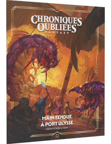 Main Tendue à Port-Ulysse - Chroniques Oubliées...