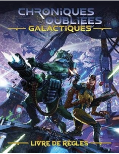 Livre de règles Deluxe - Chroniques Oubliées Galactique