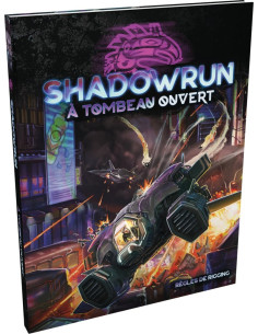 A Tombeau Ouvert - Shadowrun
