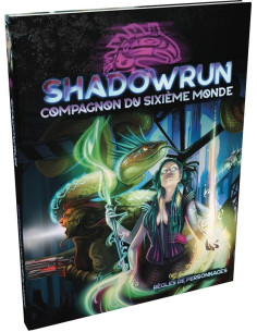 Le Compagnon du Sixième Monde - Shadowrun