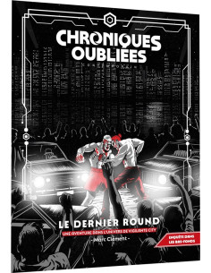 Le dernier round - Chroniques Oubliées Contemporain
