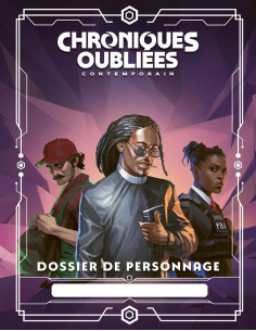 Dossiers de personnag - Chroniques Oubliées Contemporain
