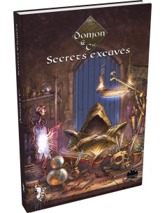 Les secrets excavés - Donjon & Cie