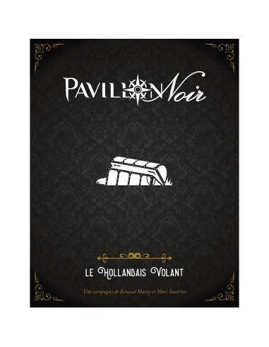Le Hollandais Volant (Campagne) - Pavillon Noir