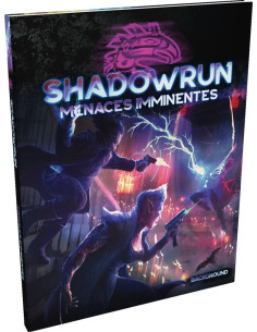Menaces imminentes - Shadowrun