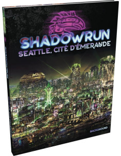 Seattle, Cité d'émeraude - Shadowrun