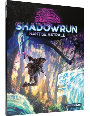Shadowrun 6 - Hantise astrale