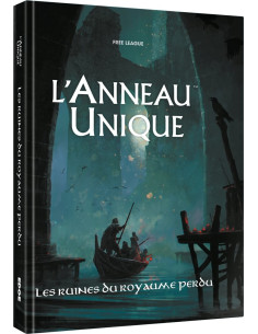 Les Ruines du Royaume Perdu - L’Anneau Unique JdR