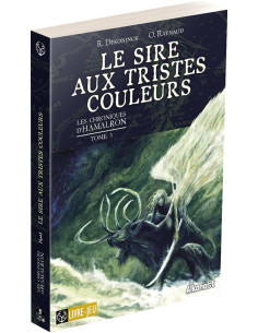 Chroniques d’Hamalron3 - Sire aux tristes couleurs