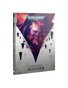 Les Arches Fatidiques / Arks of Omen - Vashtorr - Warhammer 40k