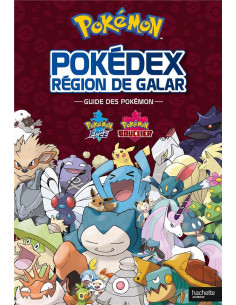 Pokédex de Galar - Guide Officiel Pokémon