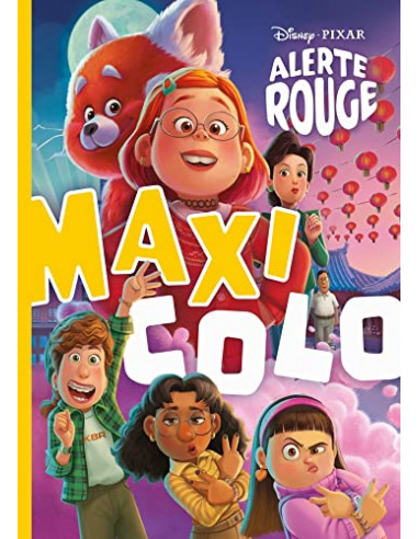 ALERTE ROUGE - Maxi Colo - Disney Pixar