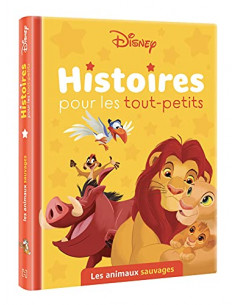 Histoires pour les tout-petits - Les animaux sauvages - Disney