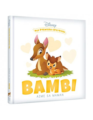 DISNEY - Mes Premières Histoires - Bambi aime sa maman
