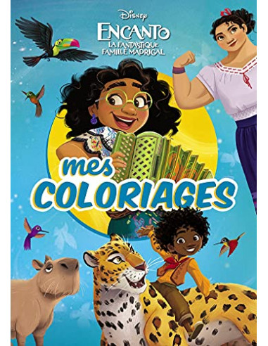 ENCANTO, LA FANTASTIQUE FAMILLE MADRIGAL - Mes Coloriages - Disney