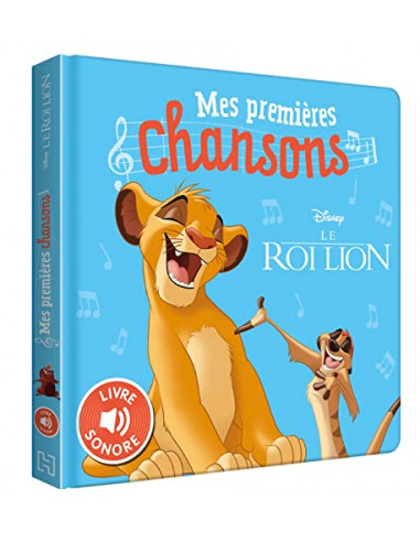 LE ROI LION - Mes Premières Chansons - Livre sonore - Disney