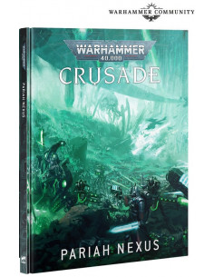 Crusade: Pariah Nexus (FR) - Warhammer 40k
